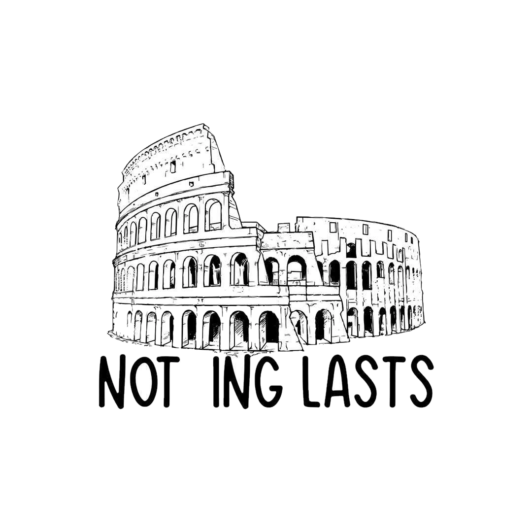 Nothing Lasta Sticker